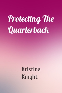 Protecting The Quarterback