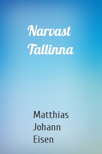 Narvast Tallinna