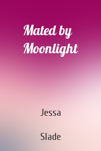 Mated by Moonlight