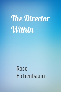 The Director Within