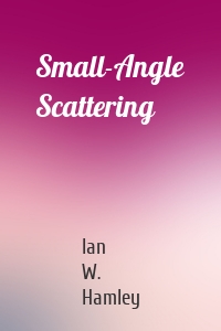 Small-Angle Scattering