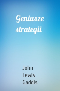 Geniusze strategii