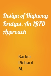 Design of Highway Bridges. An LRFD Approach