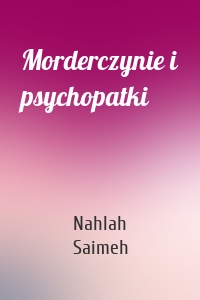 Morderczynie i psychopatki