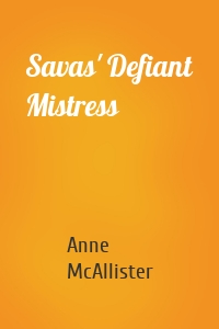 Savas' Defiant Mistress