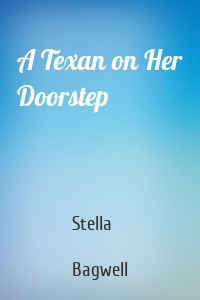 A Texan on Her Doorstep
