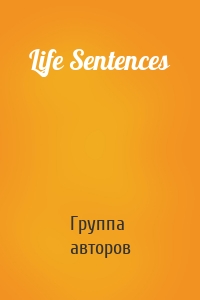 Life Sentences