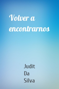 Volver a encontrarnos