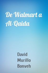 De Walmart a Al-Qaida