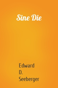 Sine Die