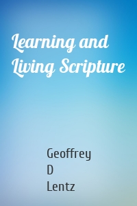 Learning and Living Scripture