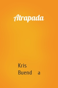 Atrapada