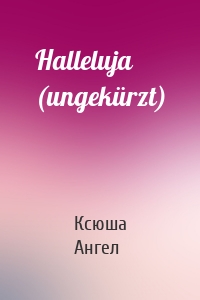 Halleluja (ungekürzt)