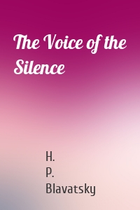 The Voice of the Silence