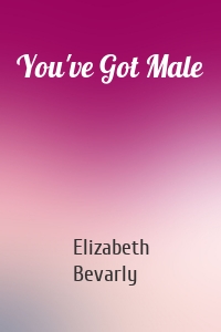 You've Got Male