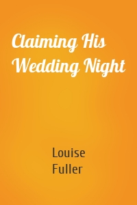 Claiming His Wedding Night