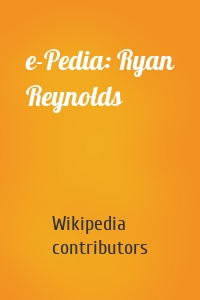 e-Pedia: Ryan Reynolds