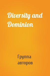 Diversity and Dominion