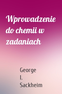 Wprowadzenie do chemii w zadaniach