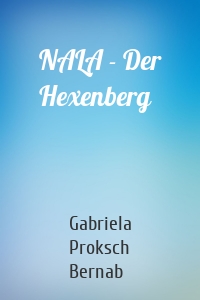 NALA - Der Hexenberg