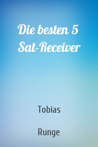 Die besten 5 Sat-Receiver