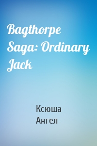 Bagthorpe Saga: Ordinary Jack