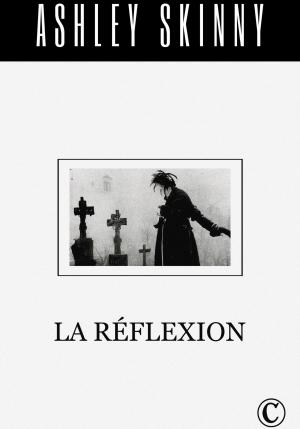 Обложка книги «La réflexion» — Ashley Skinny