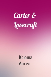 Carter & Lovecraft