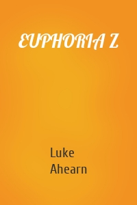 EUPHORIA Z
