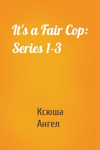 It's a Fair Cop: Series 1-3