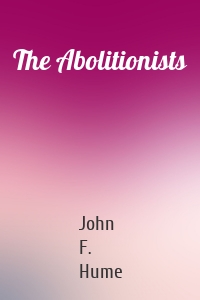 The Abolitionists