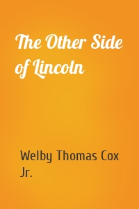 The Other Side of Lincoln