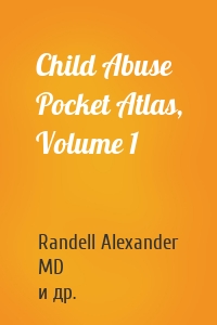 Child Abuse Pocket Atlas, Volume 1