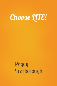 Choose LIFE!