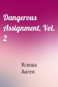 Dangerous Assignment, Vol. 2