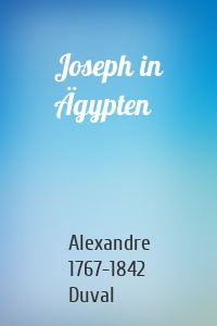 Joseph in Ägypten