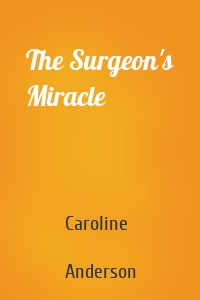 The Surgeon's Miracle