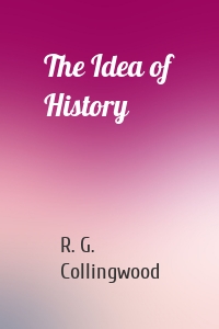 The Idea of History