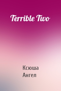 Terrible Two