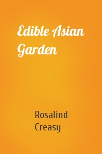 Edible Asian Garden