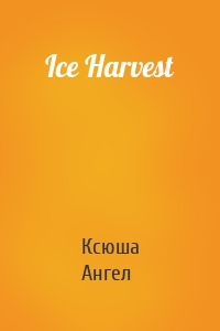 Ice Harvest