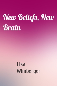 New Beliefs, New Brain