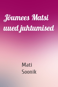 Jõumees Matsi uued juhtumised