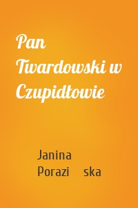 Pan Twardowski w Czupidłowie