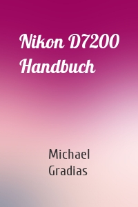 Nikon D7200 Handbuch