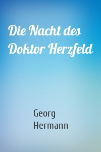 Die Nacht des Doktor Herzfeld