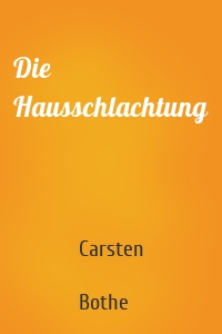 Die Hausschlachtung