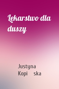 Lekarstwo dla duszy