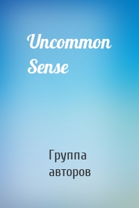 Uncommon Sense