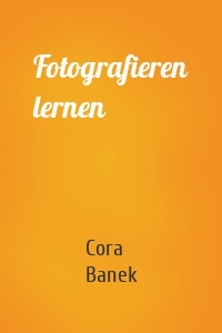 Fotografieren lernen